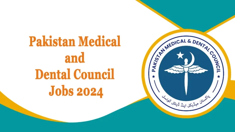 Pakistan Medical and Dental Council Jobs 2024